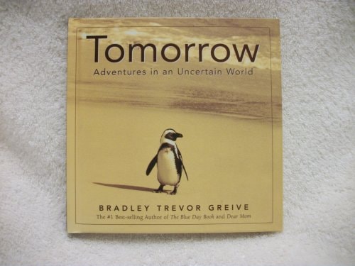 Tomorrow : Adventures in an Uncertain World