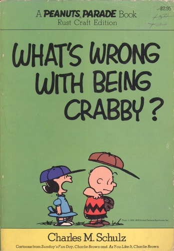 What's Wrong With Being Crabby?