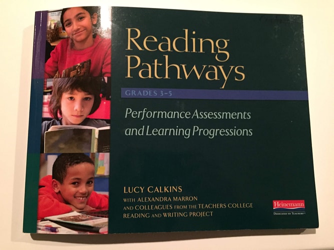 Reading Pathways Grades 3-5 Performance Assessments and Learning Progressions