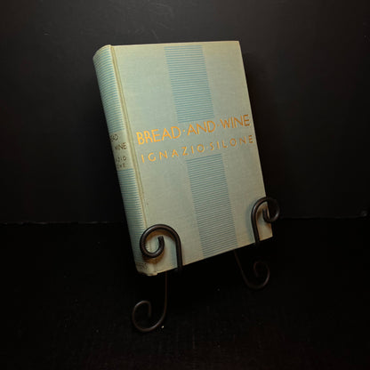 Bread and Wine - Ignazio Silone - 1st Edition - 1937