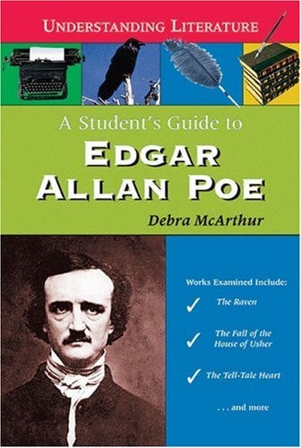 A Student's Guide to Edgar Allan Poe (Understanding Literature)