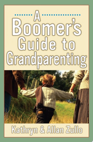 A Boomer's Guide to Grandparenting