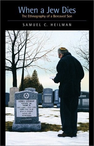 When a Jew Dies: the Ethnography of a Bereaved Son