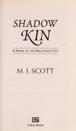 Shadow Kin: A Novel of the Half-Light City