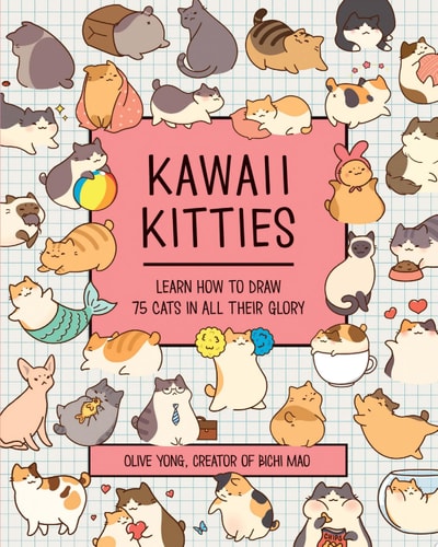 Kawaii Kitties Learn How to Draw 75 Cats in All Their Glory