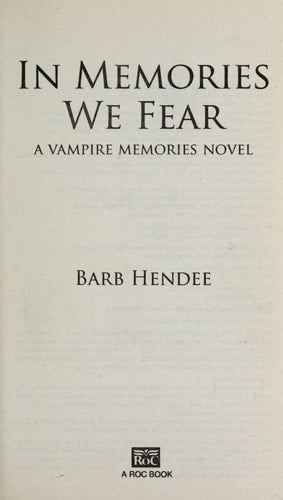 In Memories We Fear: A Vampire Memories Novel