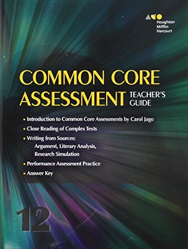 Houghton Mifflin Harcourt Collections Common Core Assessment Grade 12: Teacher's Guide