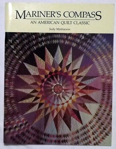 Mariner's Compass An American Quilt Classic