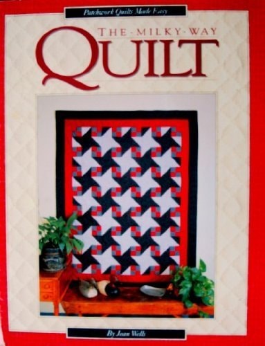 The Milky Way Quilt (Patchwork Quilt Made Easy)