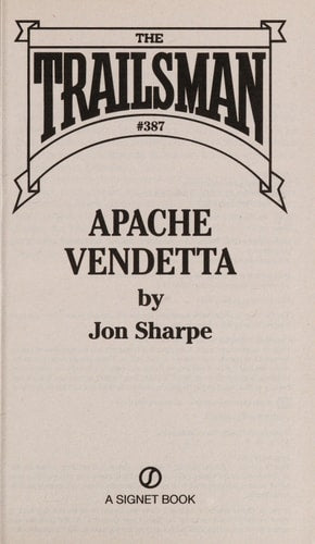 The Trailsman #387: Apache Vendetta