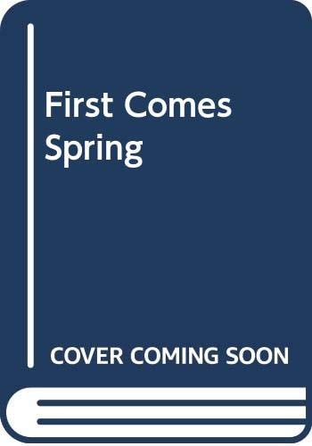 First Comes Spring
