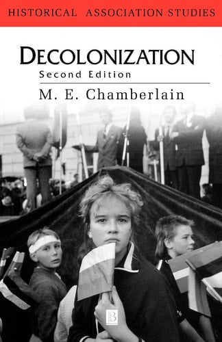 Decolonization: The Fall of the European Empires