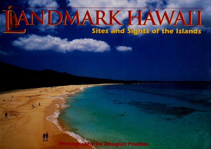 Landmark Hawaii: Sites and Sights of the Islands
