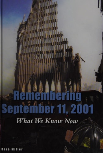 Remembering September 11, 2001: What We Know Now (Issues in Focus Today)