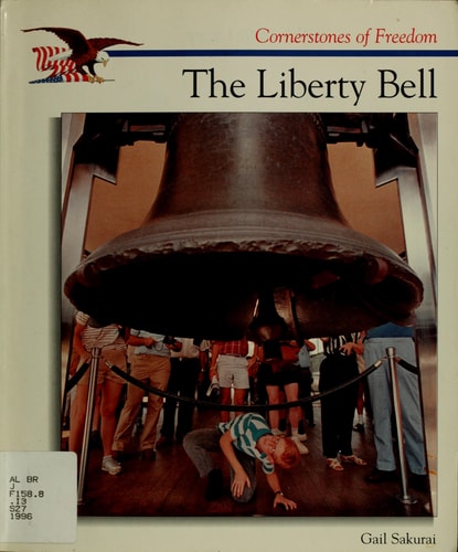 The Liberty Bell (Cornerstones of Freedom Second Series)