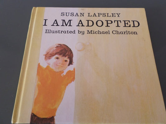 I AM ADOPTED