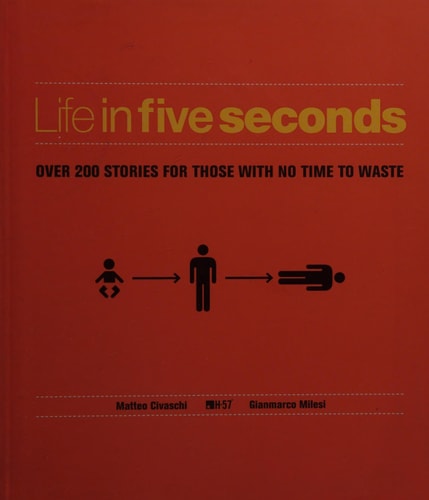 Life in Five Seconds: The Short Story of Absolutely Everything