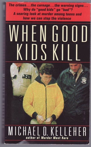 When Good Kids Kill