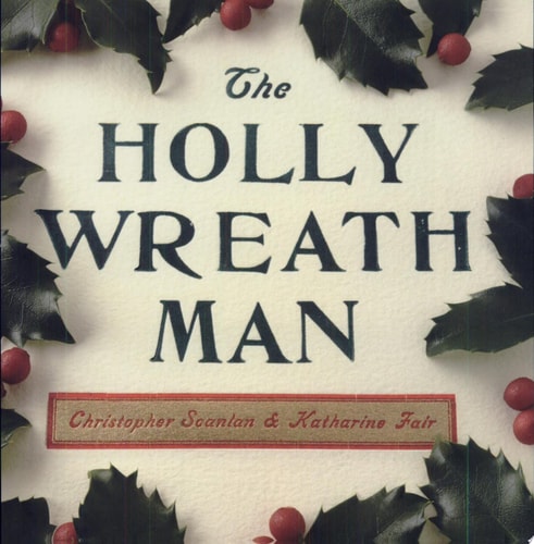The Holly Wreath Man