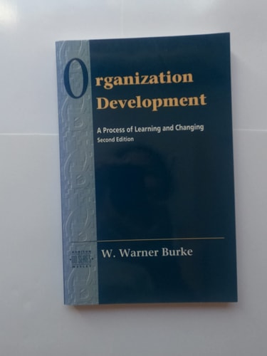 Organization Development: A Process of Learning and Changing, 2nd Edition