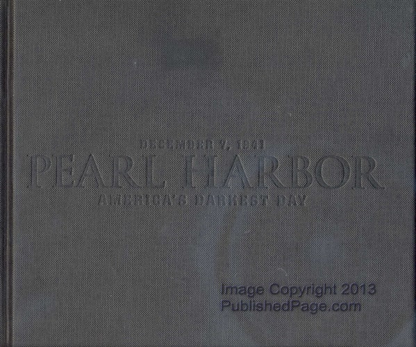 Pearl Harbor: America's Darkest Day : December 7, 1941