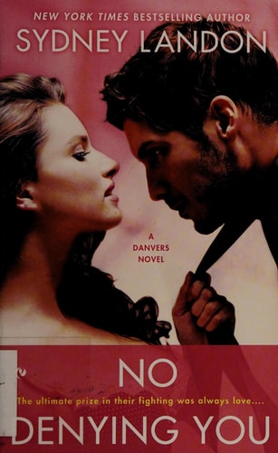 No Denying You (A Danvers Novel)