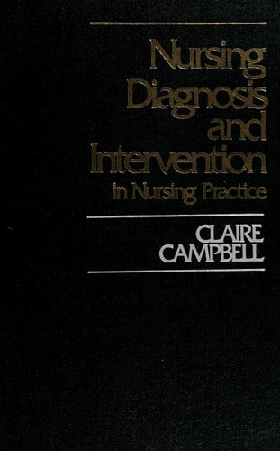 Nursing Diagnosis & Intervention in Nursing Practice (Wiley Medical Publication)