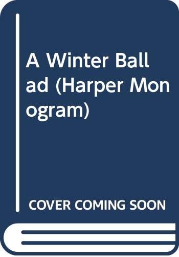 A Winter Ballad (Harper Monogram)