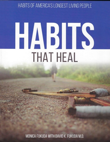 Habits that Heal: Habits from America’s Longest Living People