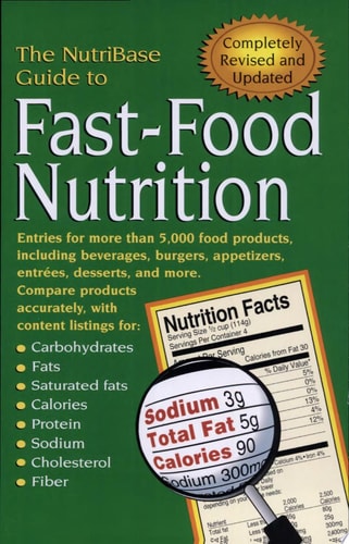 The NutriBase Guide to Fast-Food Nutrition