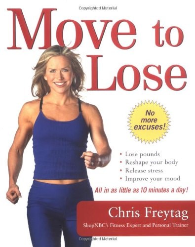 Move To Lose: Look And Feel Better In Just 10 Minutes A Day