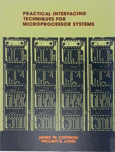 Practical Interfacing Techniques for Microprocessor Systems