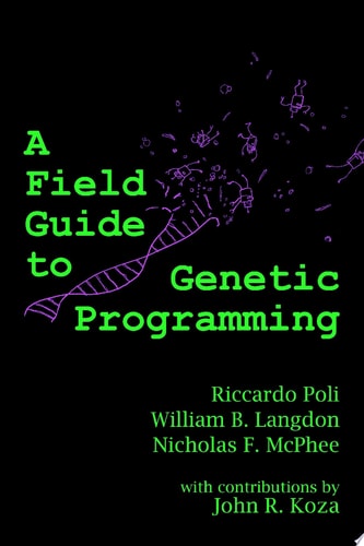 A Field Guide to Genetic Programming