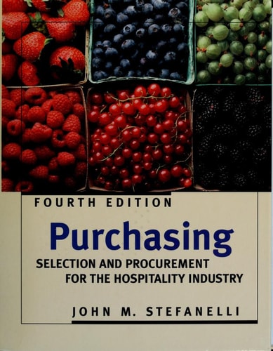 Purchasing: Selection and Procurement for the Hospitality Industry (Wiley Service Management Series)