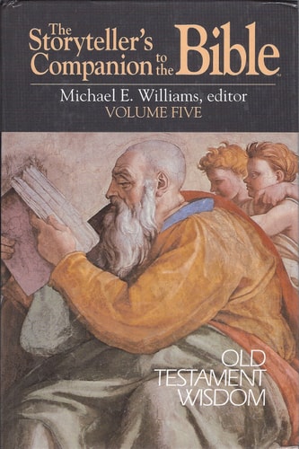 The Storyteller's Companion to the Bible Old Testament Wisdom