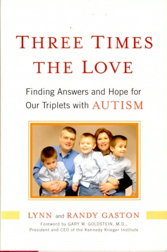 Three Times the Love: Finding Answers and Hope for Our Triplets with Autism