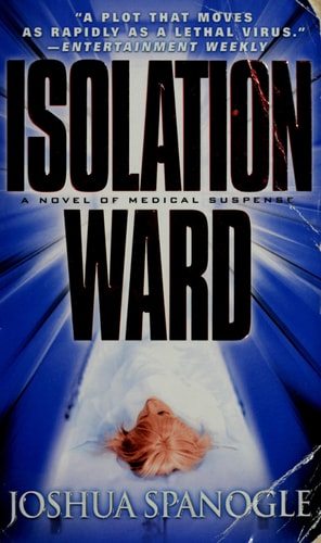 Isolation Ward: A Novel of Medical Suspense (Nathaniel McCormick)