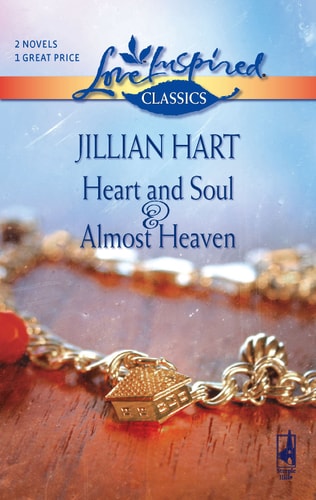 Heart and Soul / Almost Heaven (Love Inspired Classics)