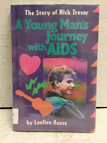 A Young Man's Journey With AIDS: The Story of Nick Trevor (Issues)