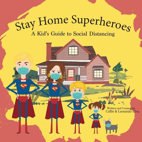 Stay Home Superheroes: A Kid's Guide to Social Distancing
