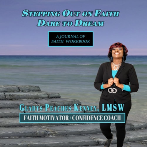 Stepping Out on Faith Dare to Dream: A Journal of Faith WORKBOOK (1)