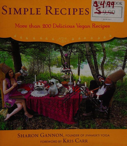 Simple Recipes for Joy: More Than 200 Delicious Vegan Recipes: A Cookbook