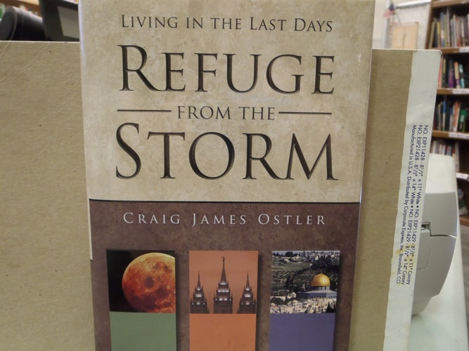 Living in the Last Days: Refuge from the Storm
