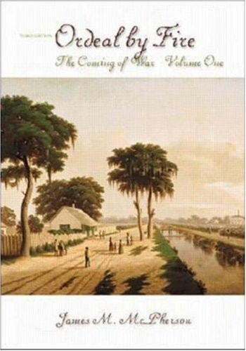 Ordeal by Fire: Volume 1, The Coming of War