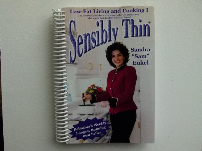 Sensibly thin: Low-fat living and cooking