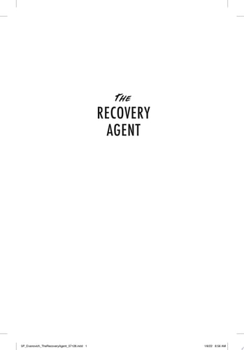 The Recovery Agent A Novel