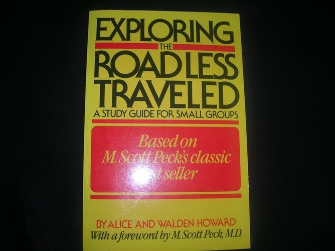 Exploring the Road Less Traveled: A Study Guide for Small Groups, a Workbook for Individuals, a Step-By-Step Guide for Group Leaders