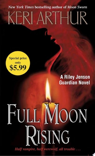 Full Moon Rising (Riley Jenson Guardian)