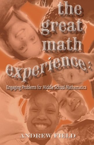 The Great Math Experience: Engaging Problems for Middle School Mathematics