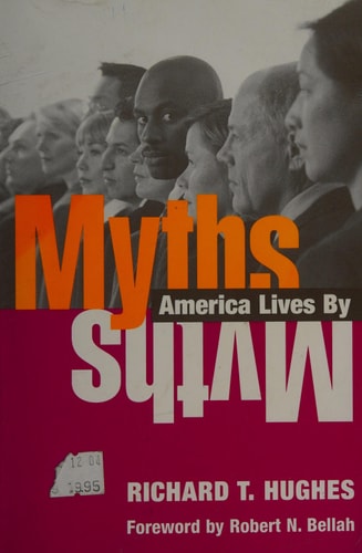 Myths America Lives By
